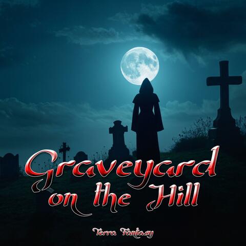Graveyard on the Hill