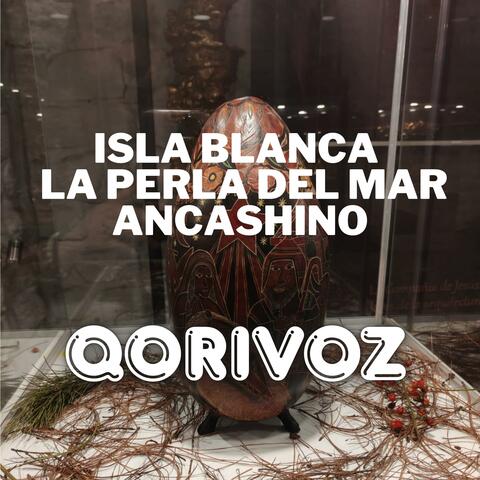 Isla Blanca – La Perla del Mar Ancashino