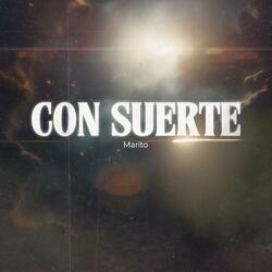 CON SUERTE