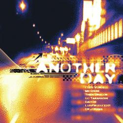 Another Day (feat. Medekine, Thien Dragon, CBZL, LUISPRODUCEDIT, die_0rama, Go Takahashi & Dai-Chi)
