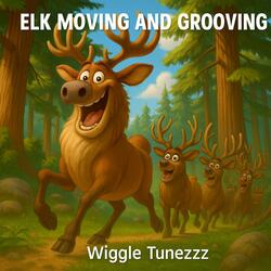Elk Moving and Grooving