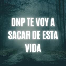 Te Voy a Sacar De Esta Vida (feat. La Rana En El Beat)