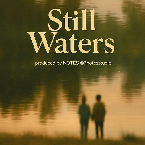 STILL WATERS