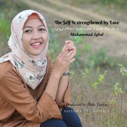 در بیان اینکه خودی از عشق و محبت استحکام می‌پذیرد (The Self Is strengthened by Love)