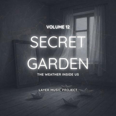 Secret Garden Volume 12 : "The Weather Inside Us"