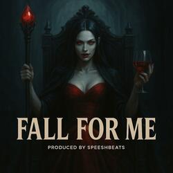 Fall For Me