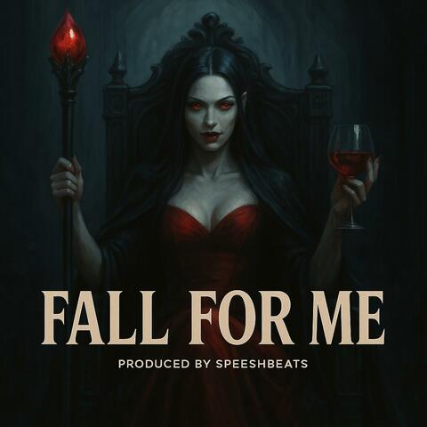 Fall For Me