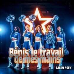 Bénis le travail de mes mains