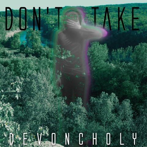 Don't Take