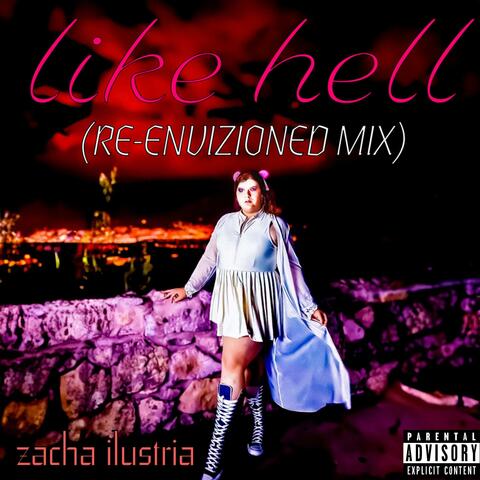 like hell (RE-ENVIZIONED MIX)