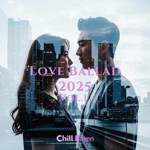Love Ballad 2025, Vol. 1