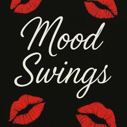 Mood swingz