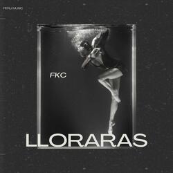 FKC (LLORARAS / ANTO & ARLEIT)
