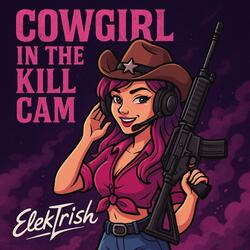 Cowgirl In The Killcam