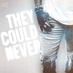 They Could Never (Instrumental)