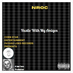 Hustle Wit My Amigos (Present) (Single)