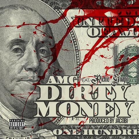Dirty Money (feat. Richie Guapo)