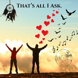 That's All I Ask