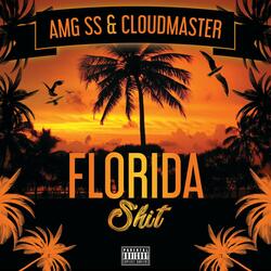 Florida Shit (feat. Cloudmaster Price)