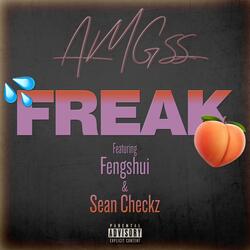 FREAK (feat. Feng Shuí & Sean Checkz)