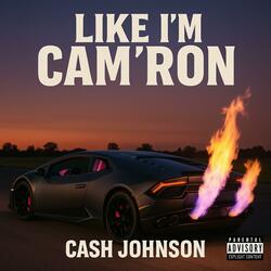 Like im camron