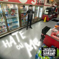 Hate On Me (Why hate?)