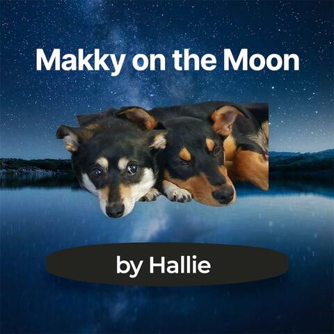 Makky on the Moon (feat. Hallie McKenzie)