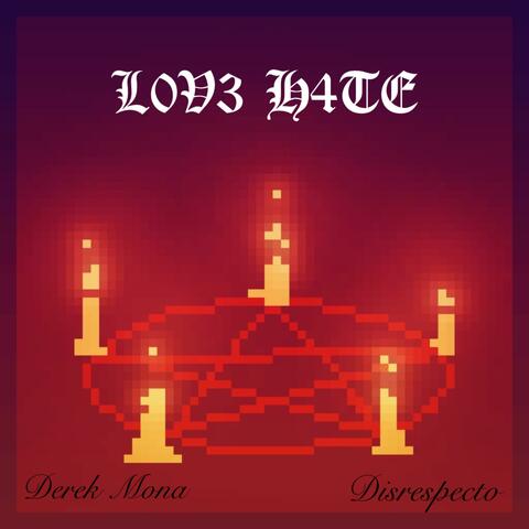 L0V3H4TE (Prod. By Disrespecto)
