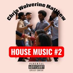 HOUSE MUSIC #2 (Radio Edit)