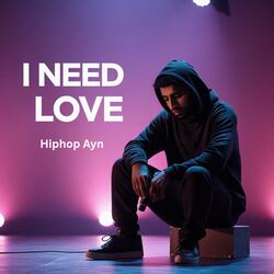 I Need Love