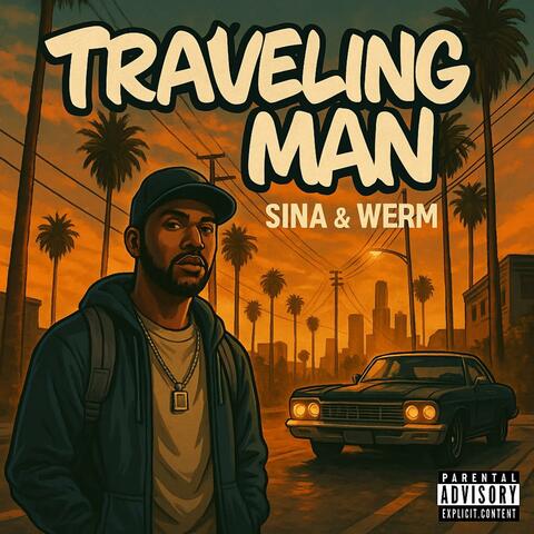 TRAVELING MAN (feat. SiNa & Werm)