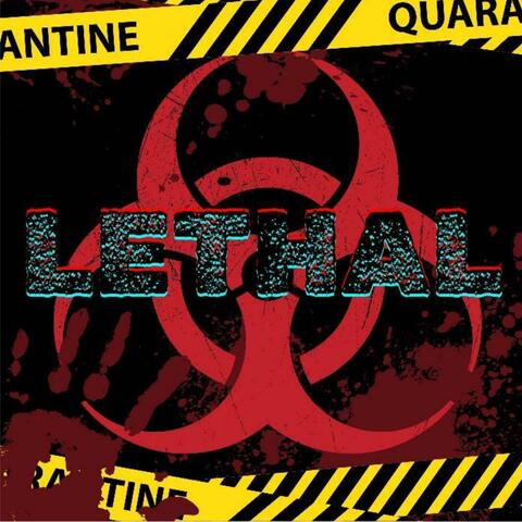 LETHAL