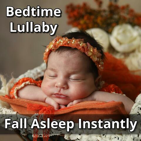 Bedtime Lullaby for Babies and Toddlers, Lullaby for Babies