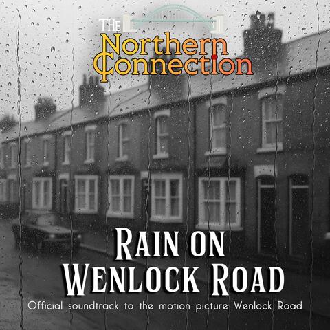Rain on Wenlock Road (Official soundtrack to the motion picture 'Wenlcok Road')