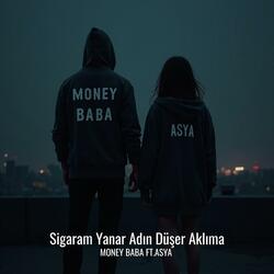 Sigaram Yanar Adın Düşer Aklıma (feat. Asya)