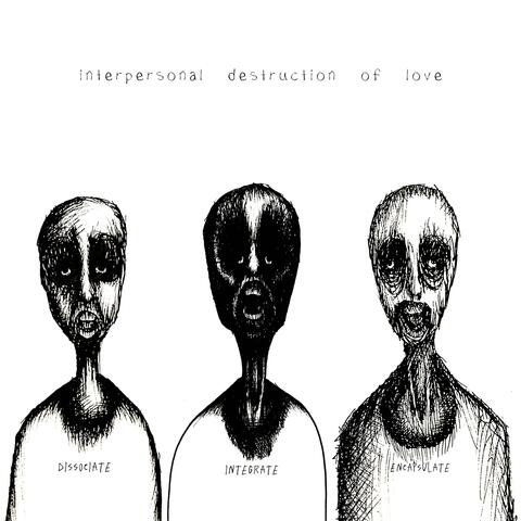 interpersonal destruction of love