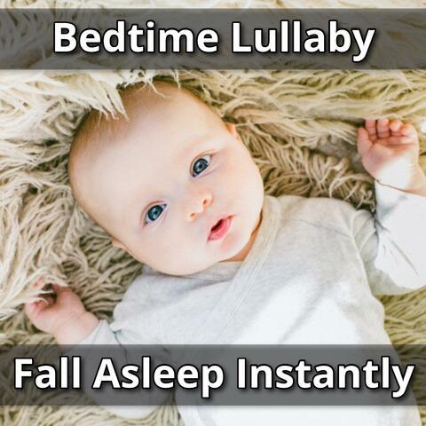 Bedtime Lullaby for Babies and Toddlers Lullaby for Toddlers