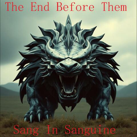The End Before Them
