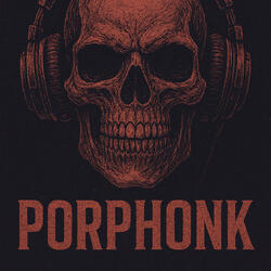 PORPHONK DEUX