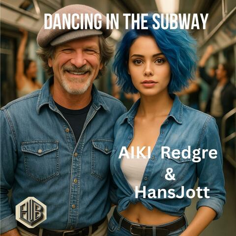 DANCING IN THE SUBWAY (feat. HansJott)