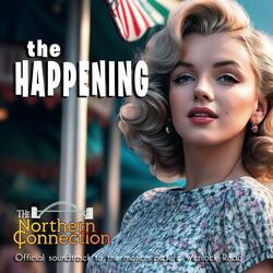 The Happeninging (From the motion picture soundtrack 'Wenlock Road')