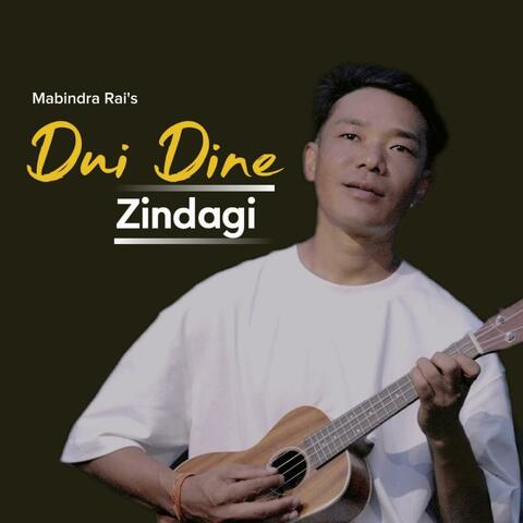 Dui Dine Jindagi Mabindra Rai