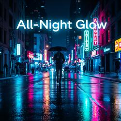 All Night Glow