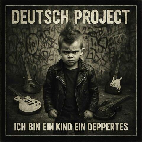 Ich bin ein Kind ein Deppertes