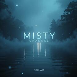 Misty Channel