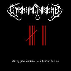 Every Past Embrace Is a Funeral for Us