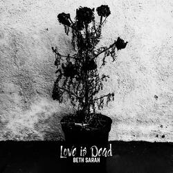 Love is Dead