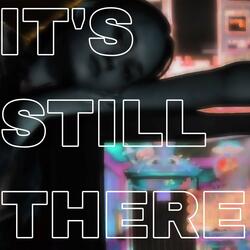 It's Still There (Broken edit) (Radio Edit)