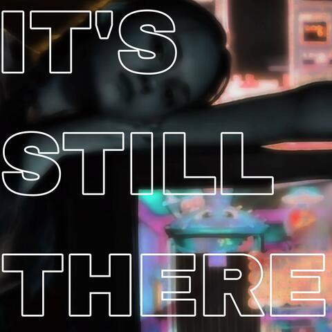 It's Still There (Broken edit) (Radio Edit)