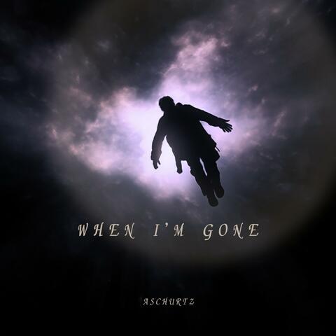 When I'm Gone